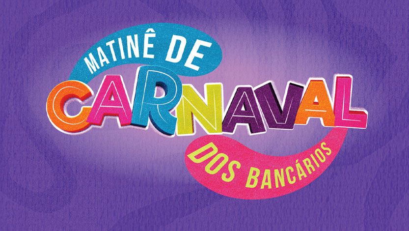 Matinê de Carnaval dos Bancários é neste sábado, dia 22 de fevereiro